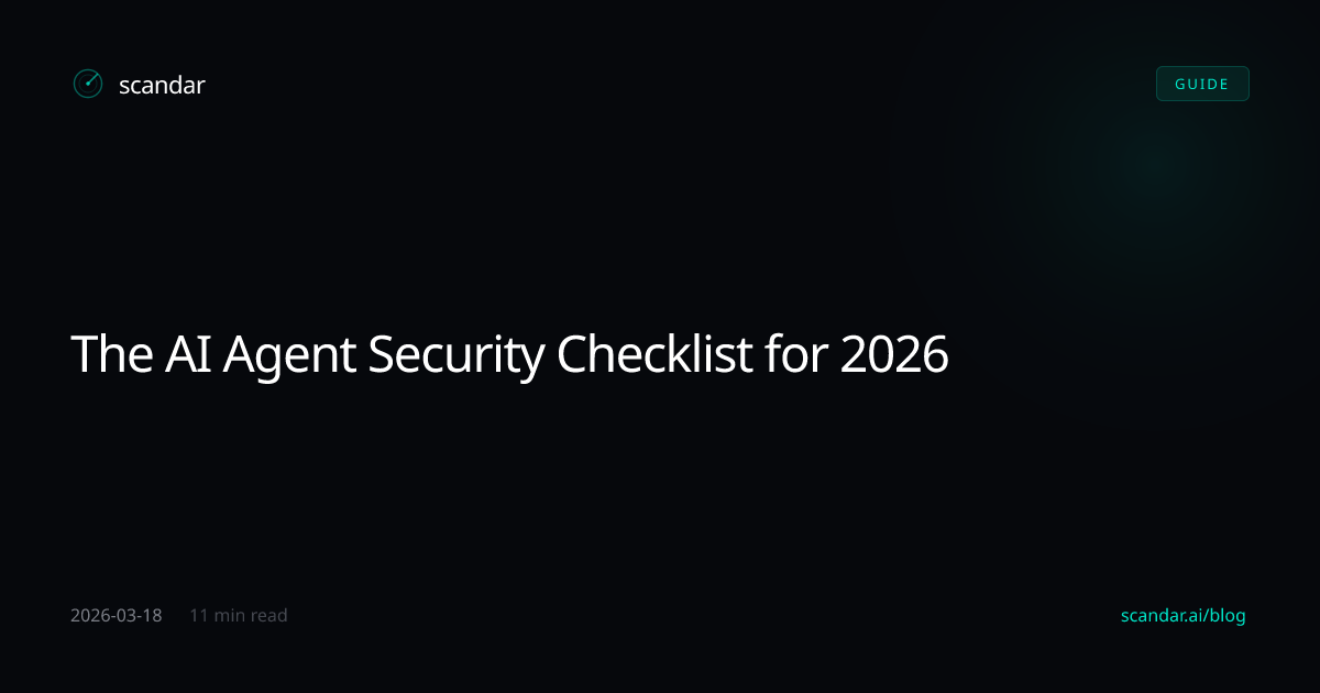 The AI Agent Security Checklist for 2026